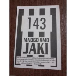 br.143 Mnogo smo jaki