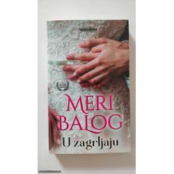 Meri Balog – U zagrljaju